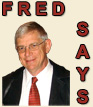 Fred Says